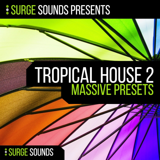 Surge Sounds Tropical House 2 For NATiVE iNSTRUMENTS MASSiVE